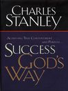 Success God's Way (eBook): Achieving True Contentment and Purpose